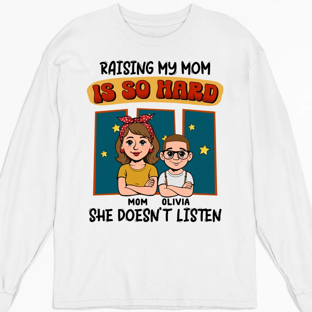 Mom Does Not Listen - Personalized Custom Shirt - Image 13