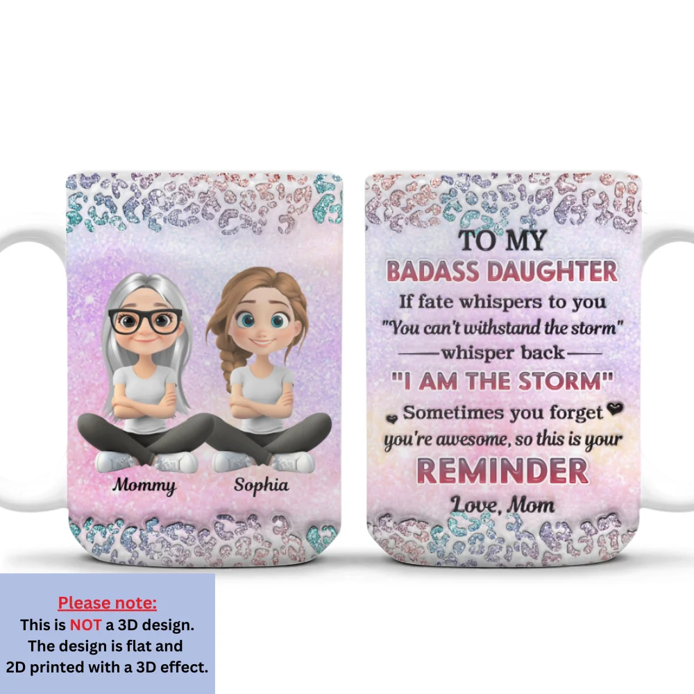 My Badass Daughter - Personalized Custom 3D Inflated Effect Mug - Image 10