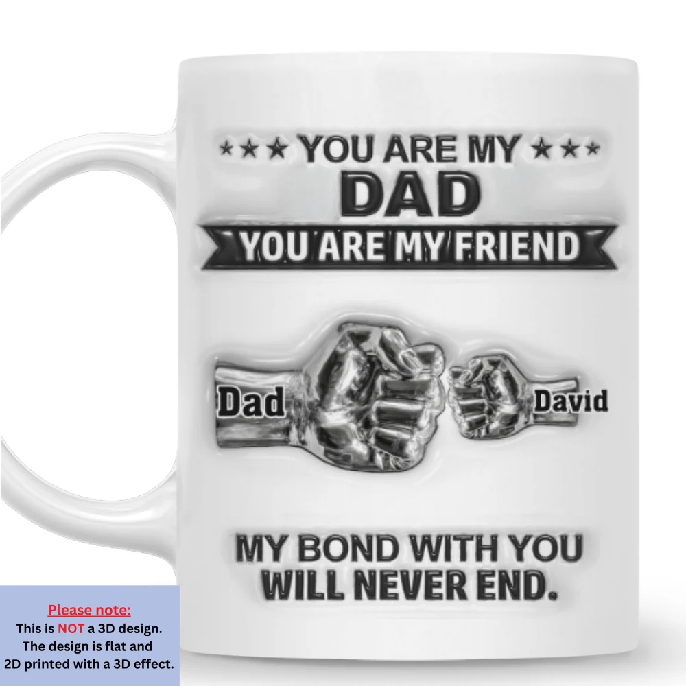 My Bond With Daddy - Personalized Custom 3D Inflated Effect Mug - Image 7