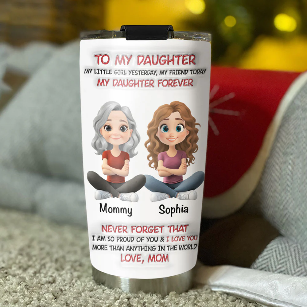 My Daughter Forever - Personalized Custom 3D Inflated Effect Tumbler - Image 5
