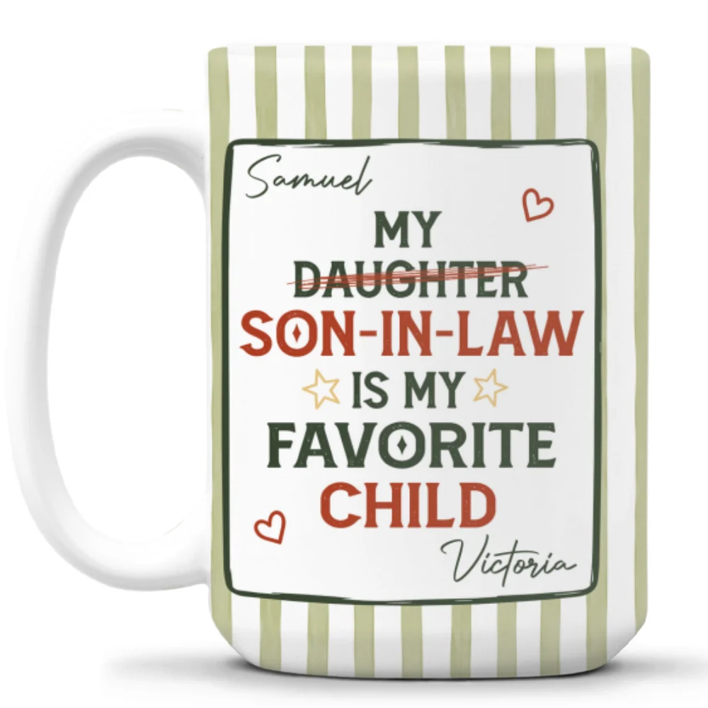 My Favorite Child - Personalized Custom Coffee Mug - Image 10