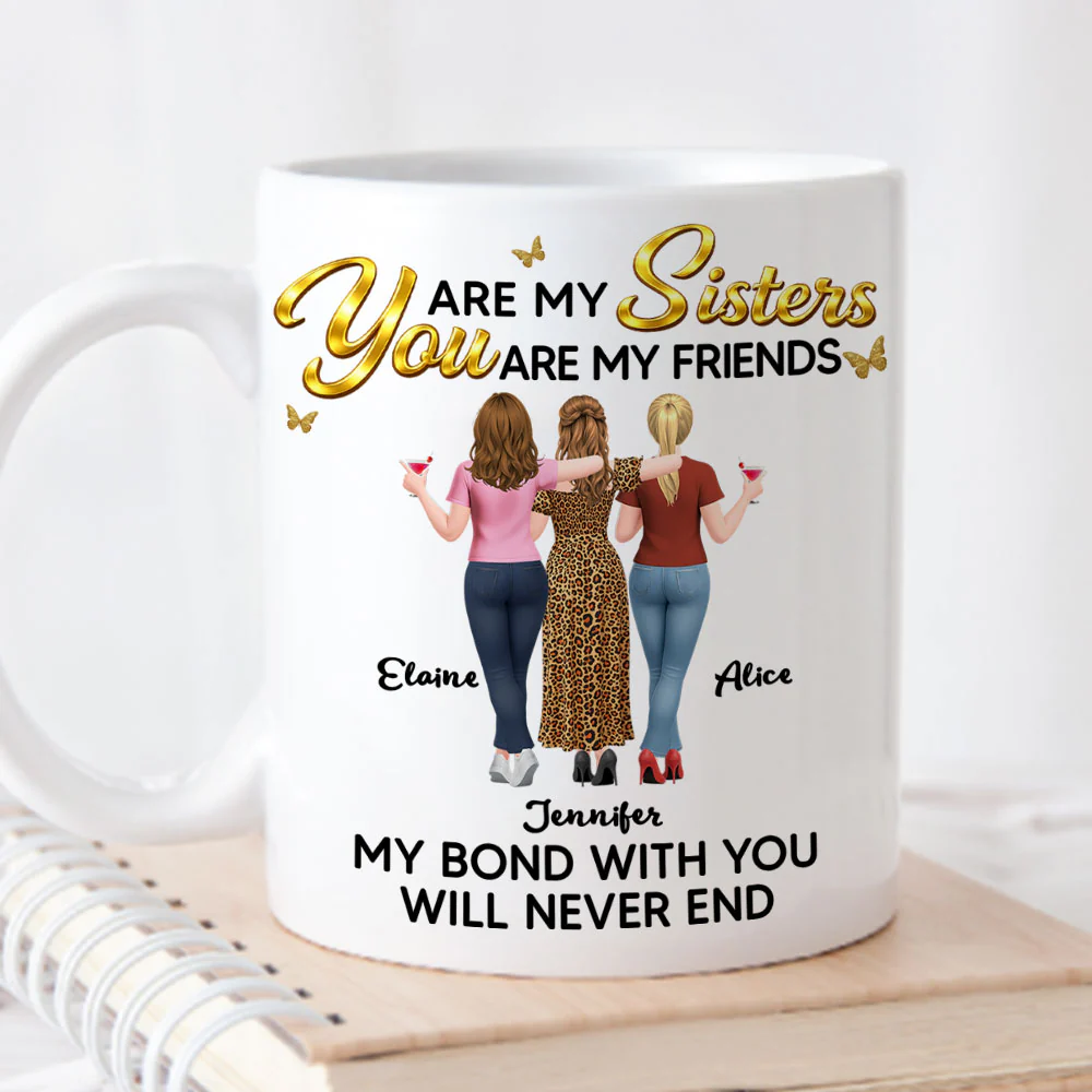 My Forever Friend My Forever Sister - Personalized Custom Coffee Mug - Image 4