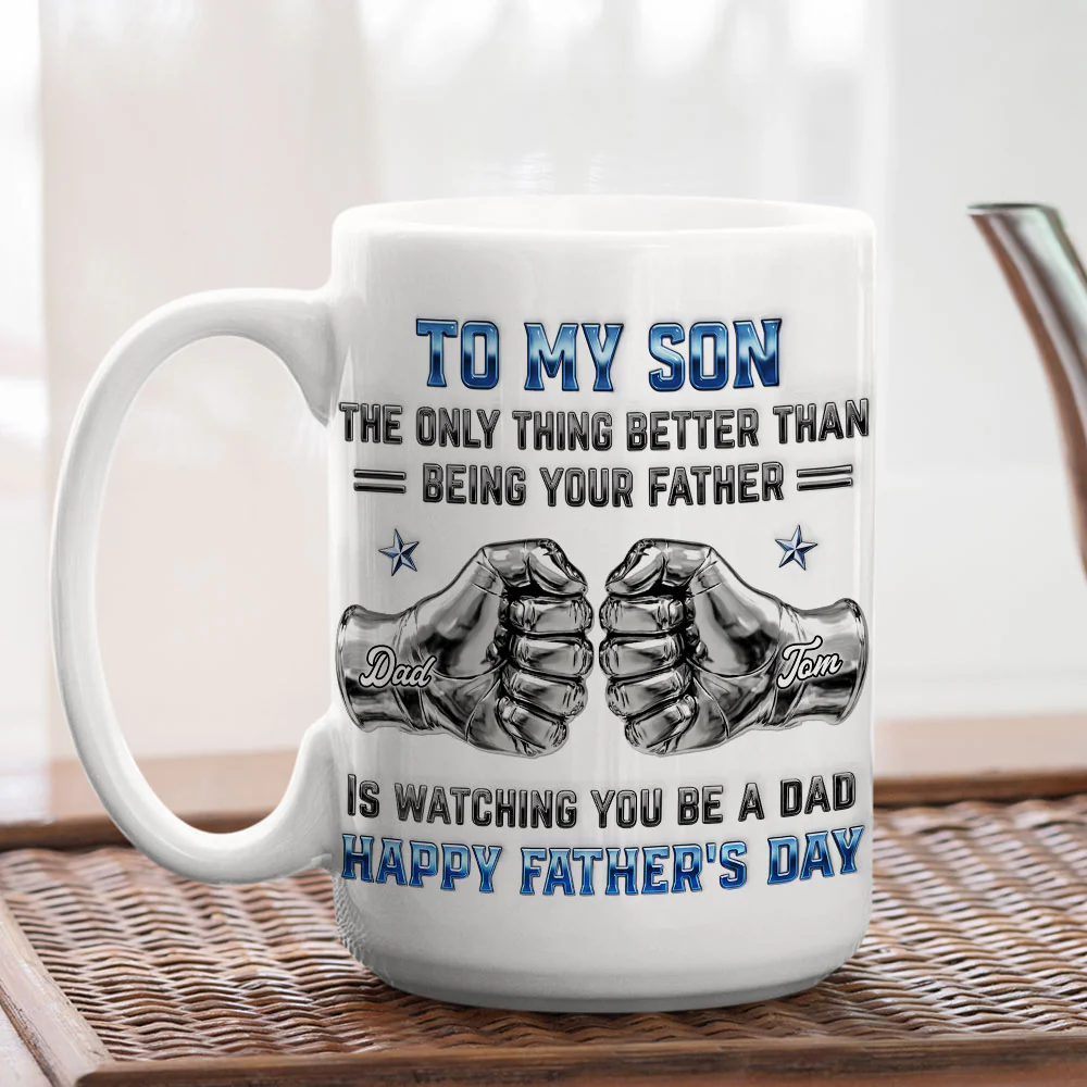 My Son Be A Dad 2- Personalized Custom 3D Inflated Effect Mug - Image 4