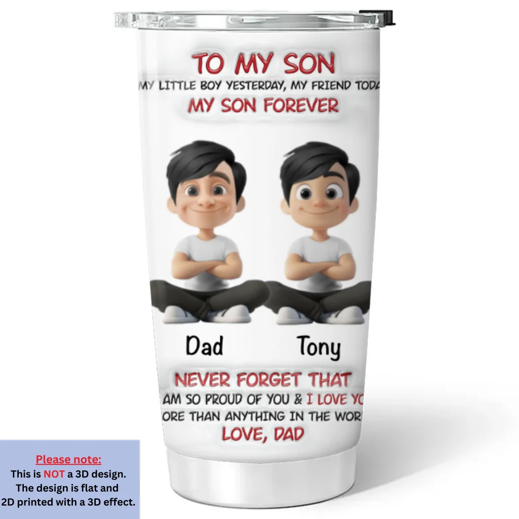 My Son Forever - Personalized Custom 3D Inflated Effect Tumbler - Image 6