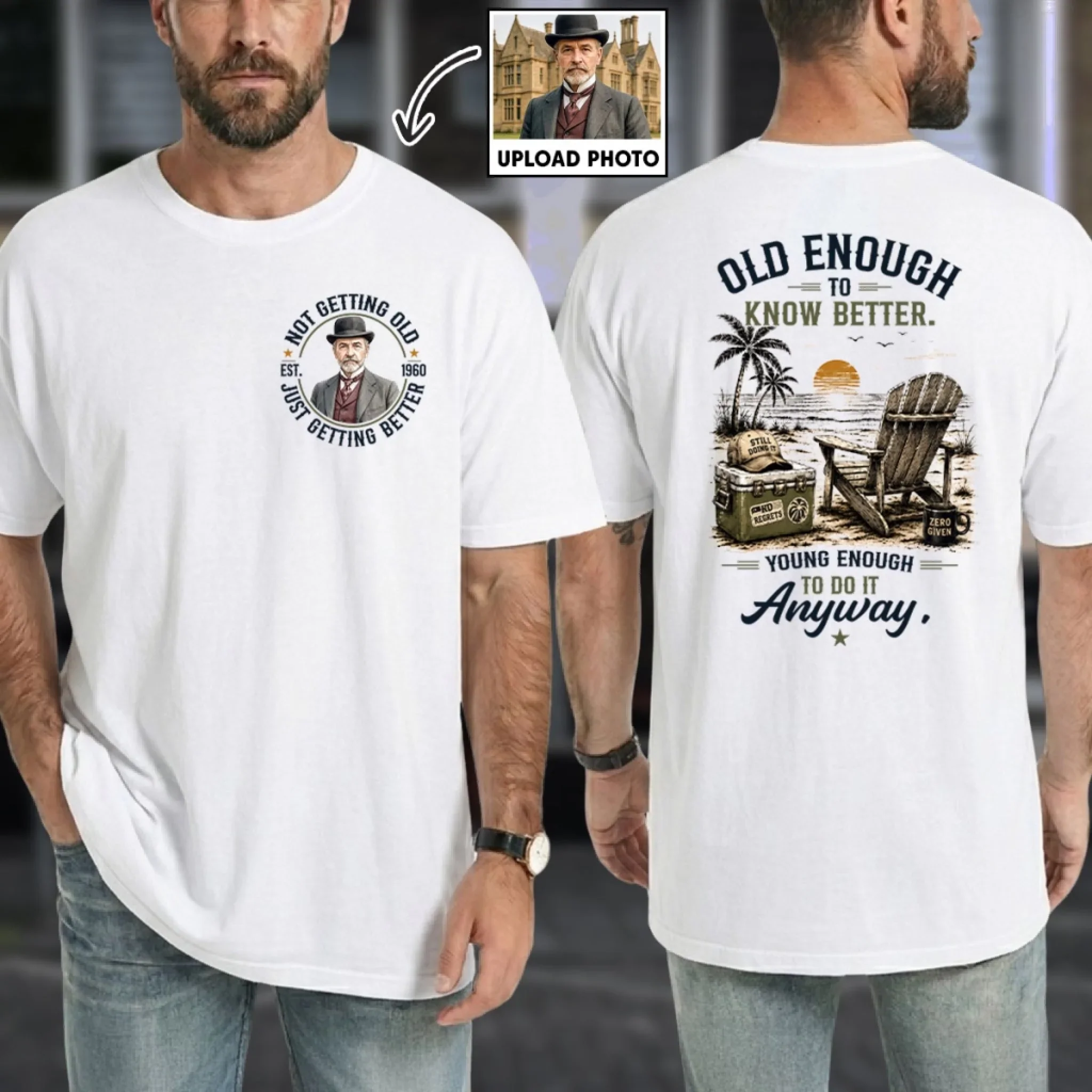 Old Enough Young Enough - Personalized Custom Shirt