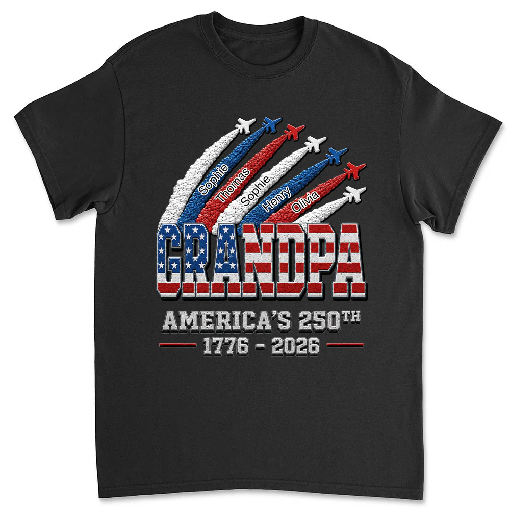 Proud Dad Grandpa American 250th - Personalized Custom 3D Effect Shirt