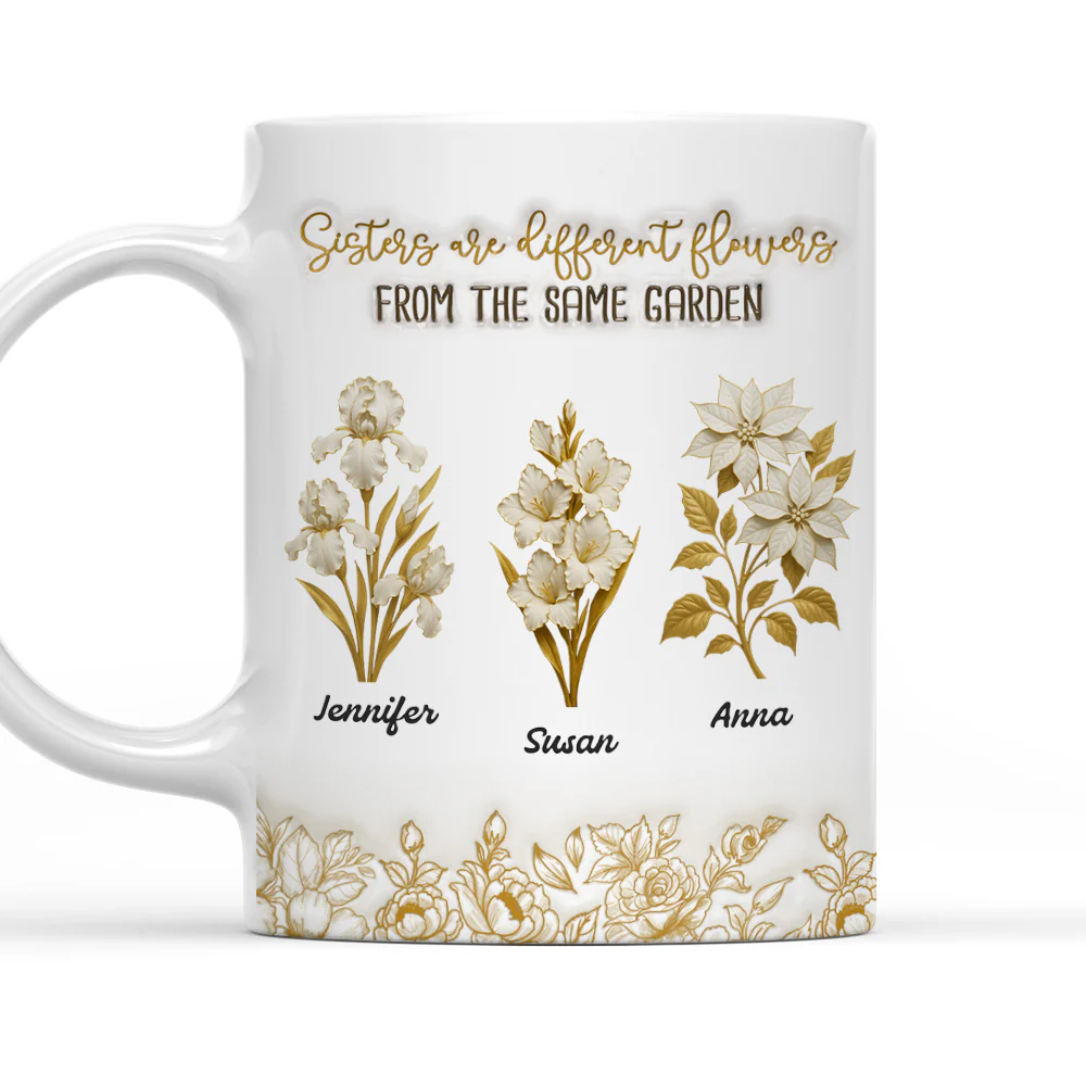 Sisterhood Garden - Personalized Custom 3D Inflated Effect Mug