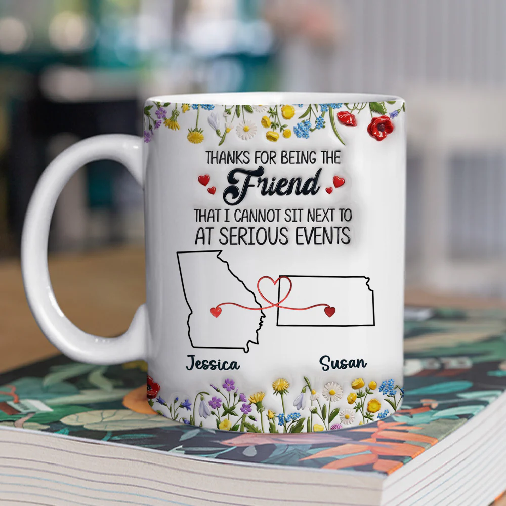 Thanks For Being My Friend - Personalized Custom 3D Inflated Effect Mug - Image 2