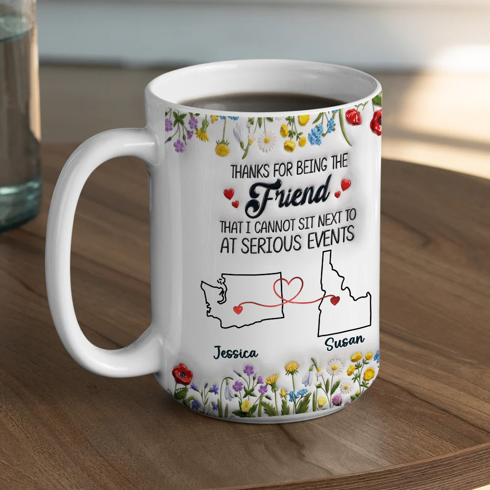 Thanks For Being My Friend - Personalized Custom 3D Inflated Effect Mug - Image 4