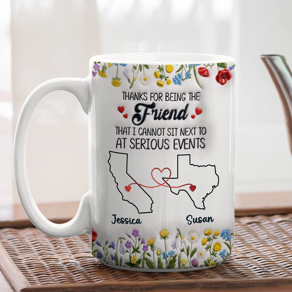 Thanks For Being My Friend - Personalized Custom 3D Inflated Effect Mug - Image 5