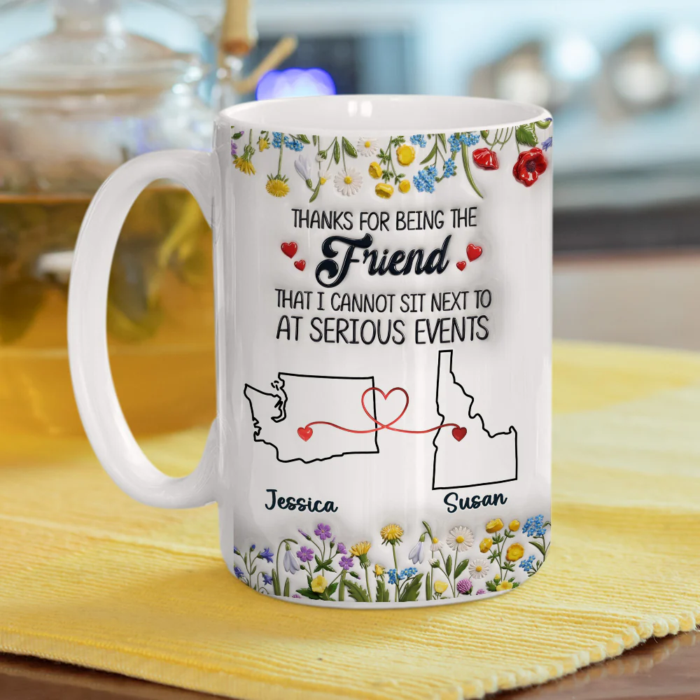 Thanks For Being My Friend - Personalized Custom 3D Inflated Effect Mug - Image 6