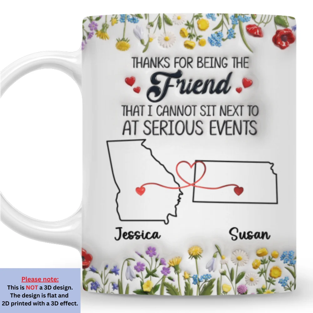 Thanks For Being My Friend - Personalized Custom 3D Inflated Effect Mug - Image 8