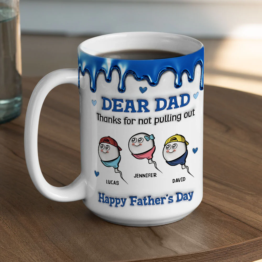 Thanks For Not Pulling Out - Personalized Custom 3D Inflated Effect Mug - Image 5