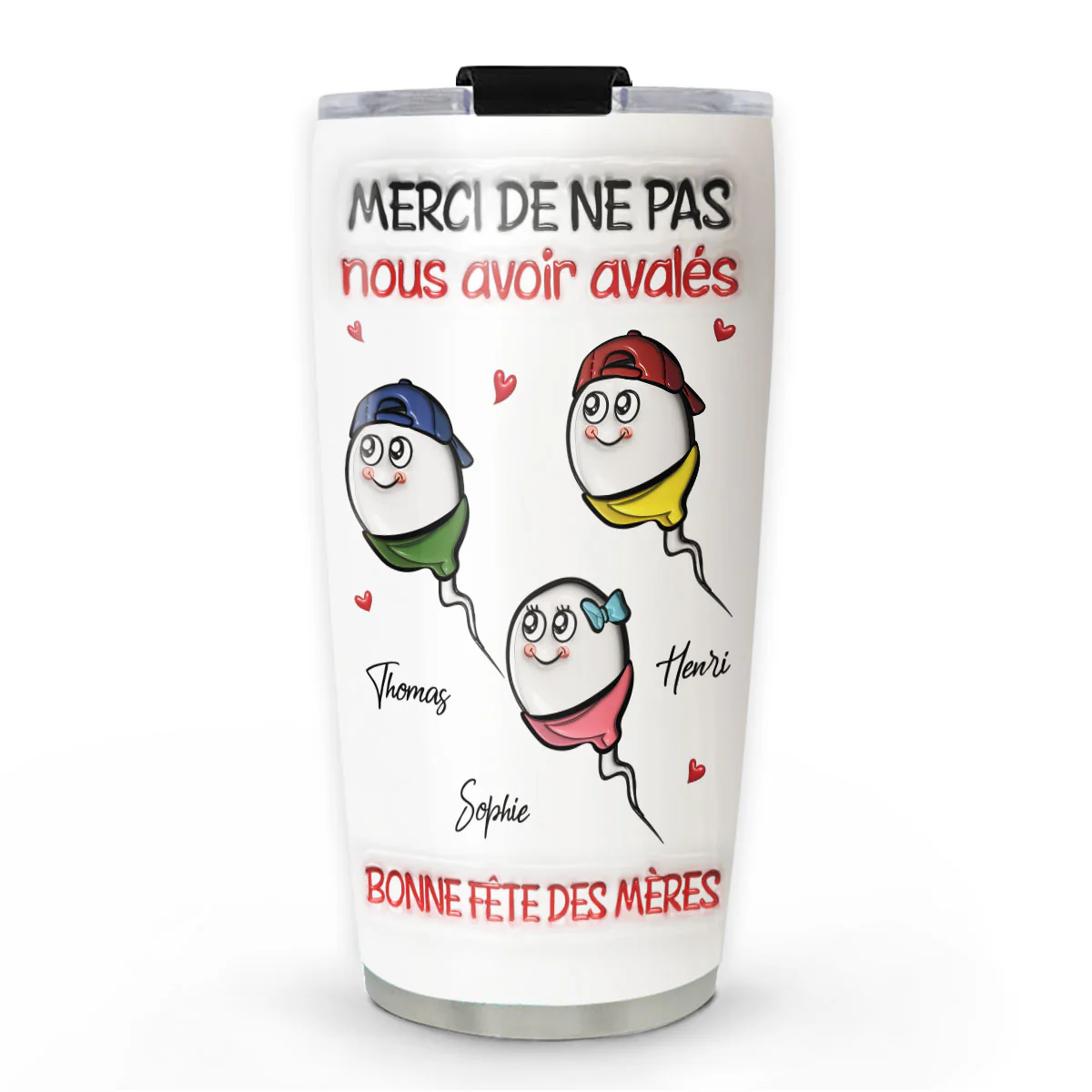 Thanks For Not Swallowing French - Personalized Custom 3D Inflated Effect Tumbler