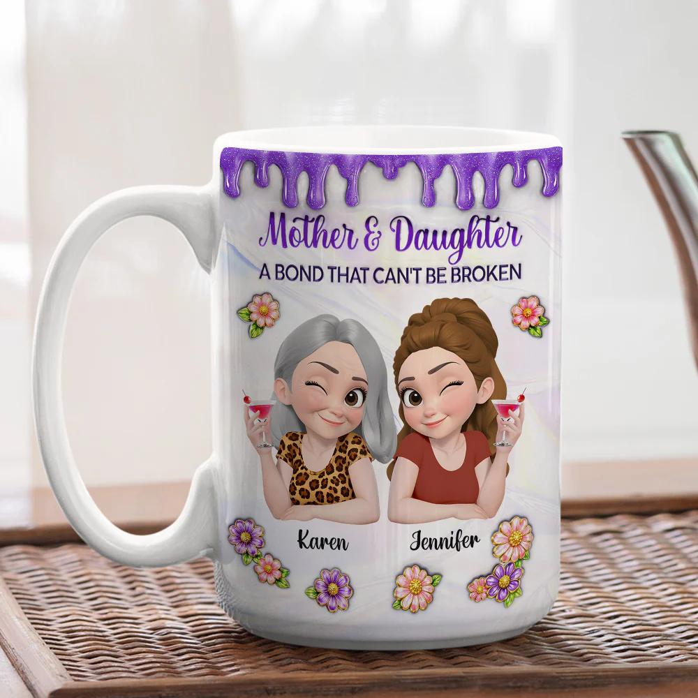 The Strength of a Mother And Daughter Bond - Personalized Custom 3D Inflated Effect Mug - Image 5