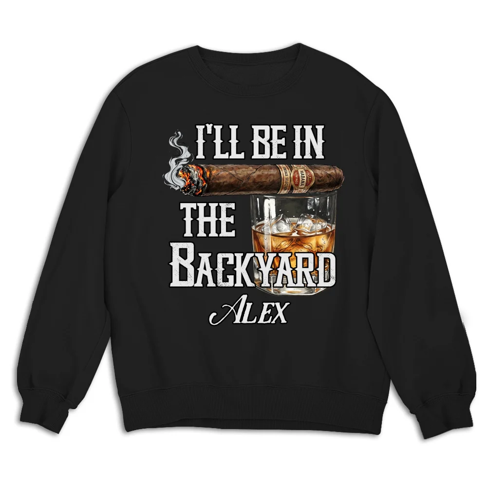 There Will Be Me In The Backyard - Personalized Custom Shirt - Image 13
