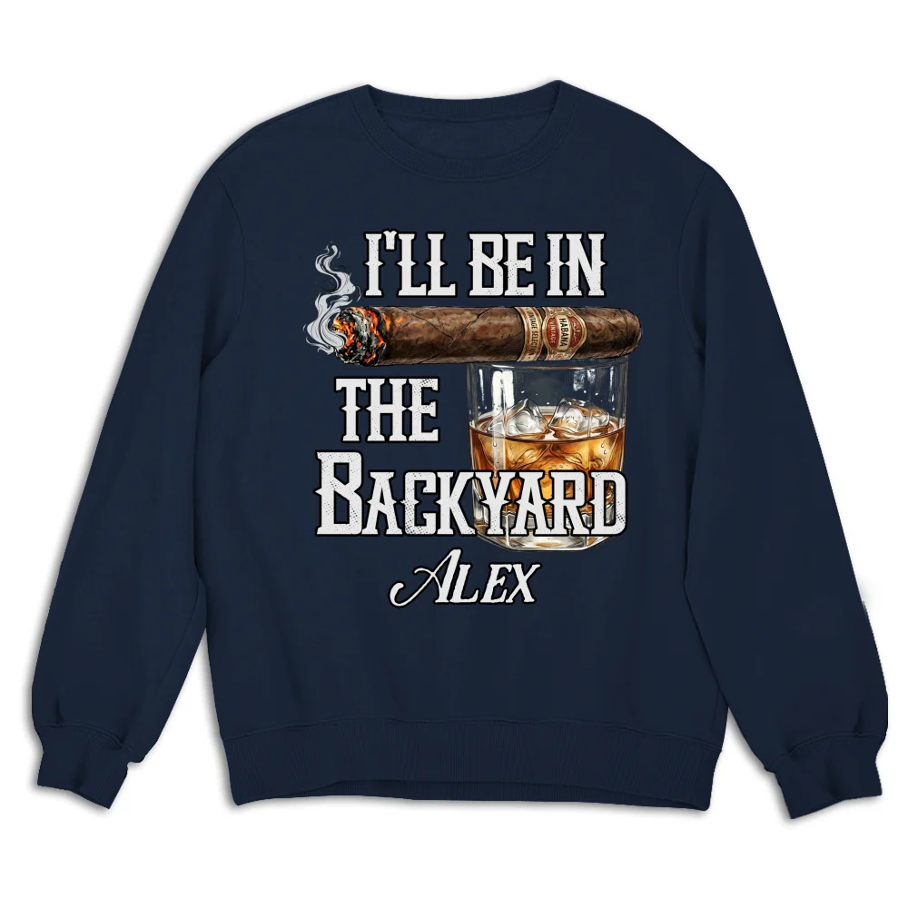 There Will Be Me In The Backyard - Personalized Custom Shirt - Image 15