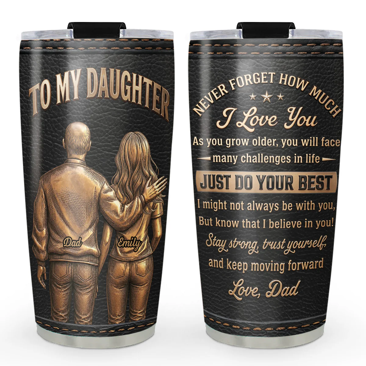 To My Daughter I Always Believe In You - Personalized Custom 3D Effect Tumbler