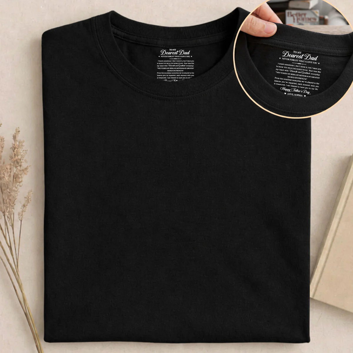 To My Dearest Dad - Personalized Custom Inside Neck Print T-Shirt - Image 5