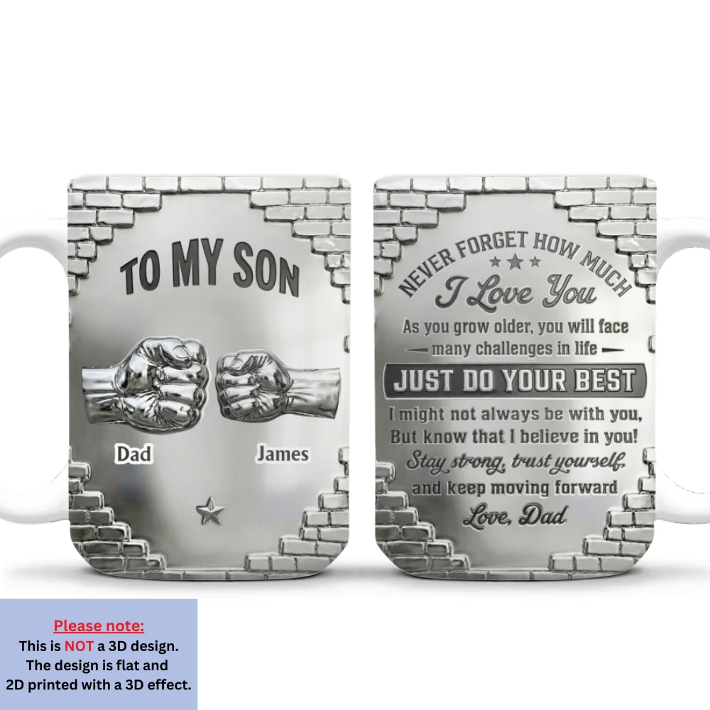 To My Son I Believe In You - Personalized Custom 3D Inflated Effect Mug - Image 8