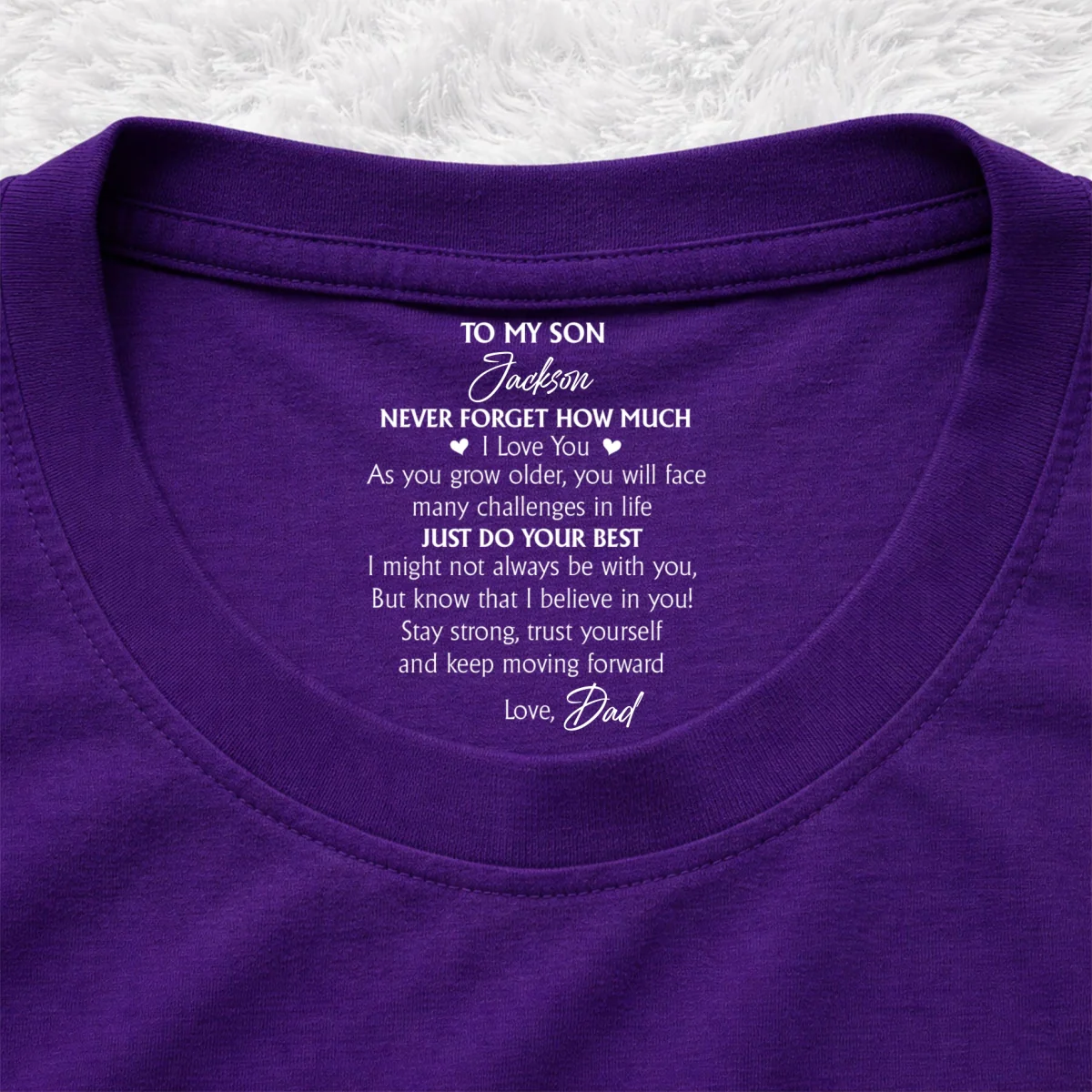 To My Son I Believe In You - Personalized Custom Inside Neck Print T-Shirt - Image 11