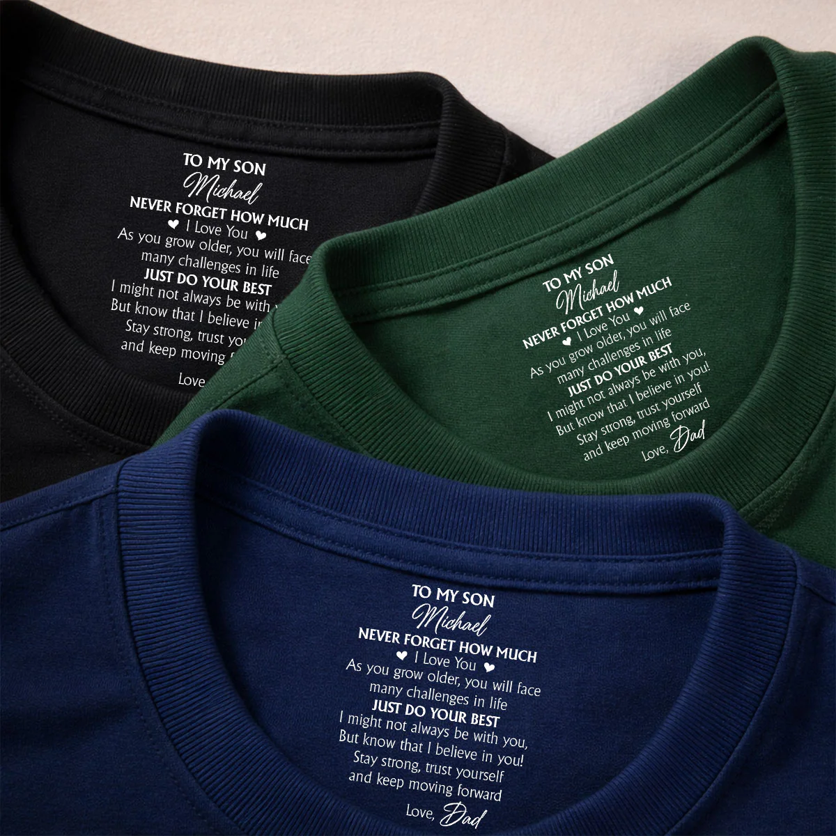 To My Son I Believe In You - Personalized Custom Inside Neck Print T-Shirt - Image 4