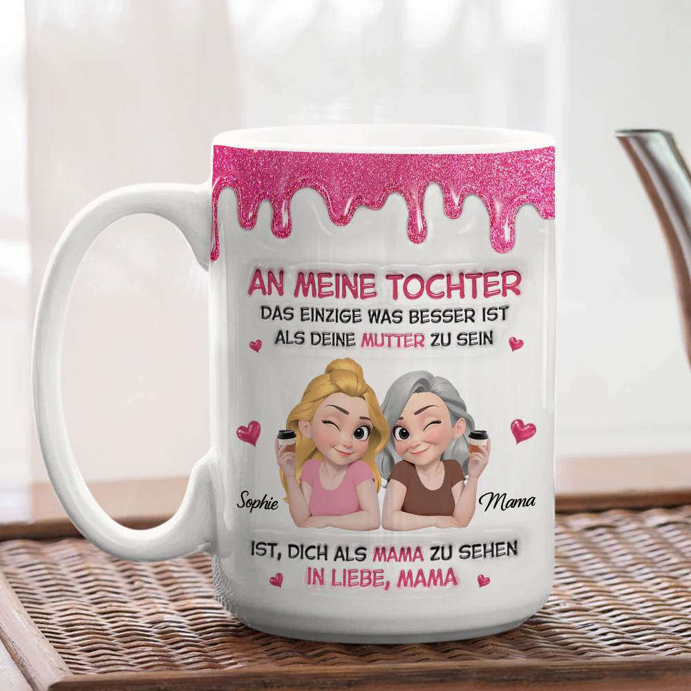 Watching Daughter Be A Mom German - Personalized Custom 3D Inflated Effect Mug - Image 3