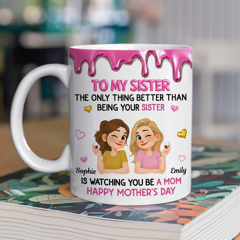 Watching Sister Be A Mom - Personalized Custom Coffee Mug - Image 2