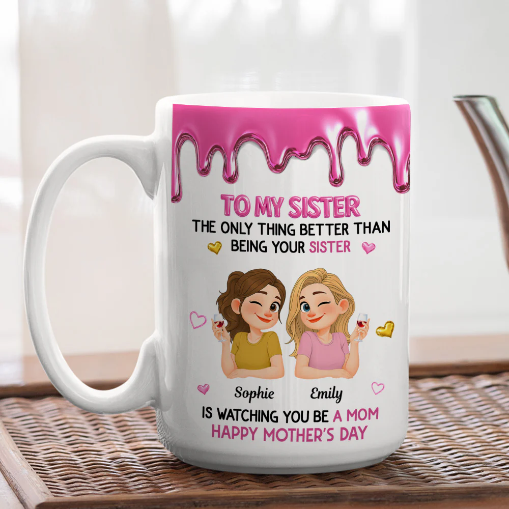 Watching Sister Be A Mom - Personalized Custom Coffee Mug - Image 5
