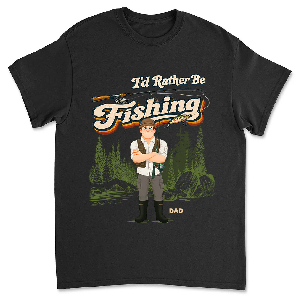 Would Rather Be Fishing - Personalized Custom Shirt