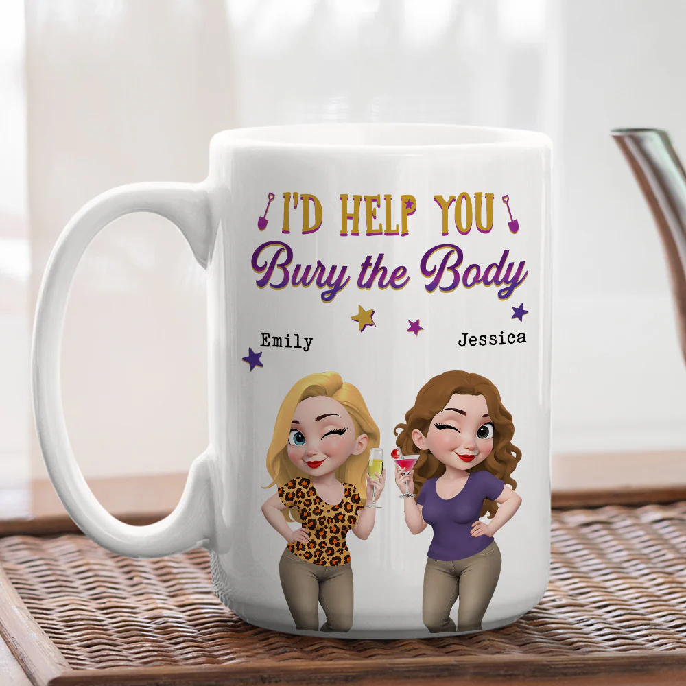 Yes I Would Help You Any Day - Personalized Custom Coffee Mug - Image 5