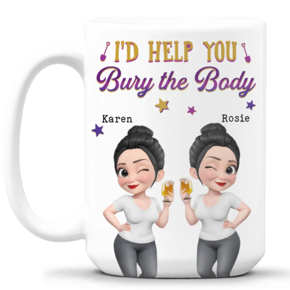 Yes I Would Help You Any Day - Personalized Custom Coffee Mug - Image 8