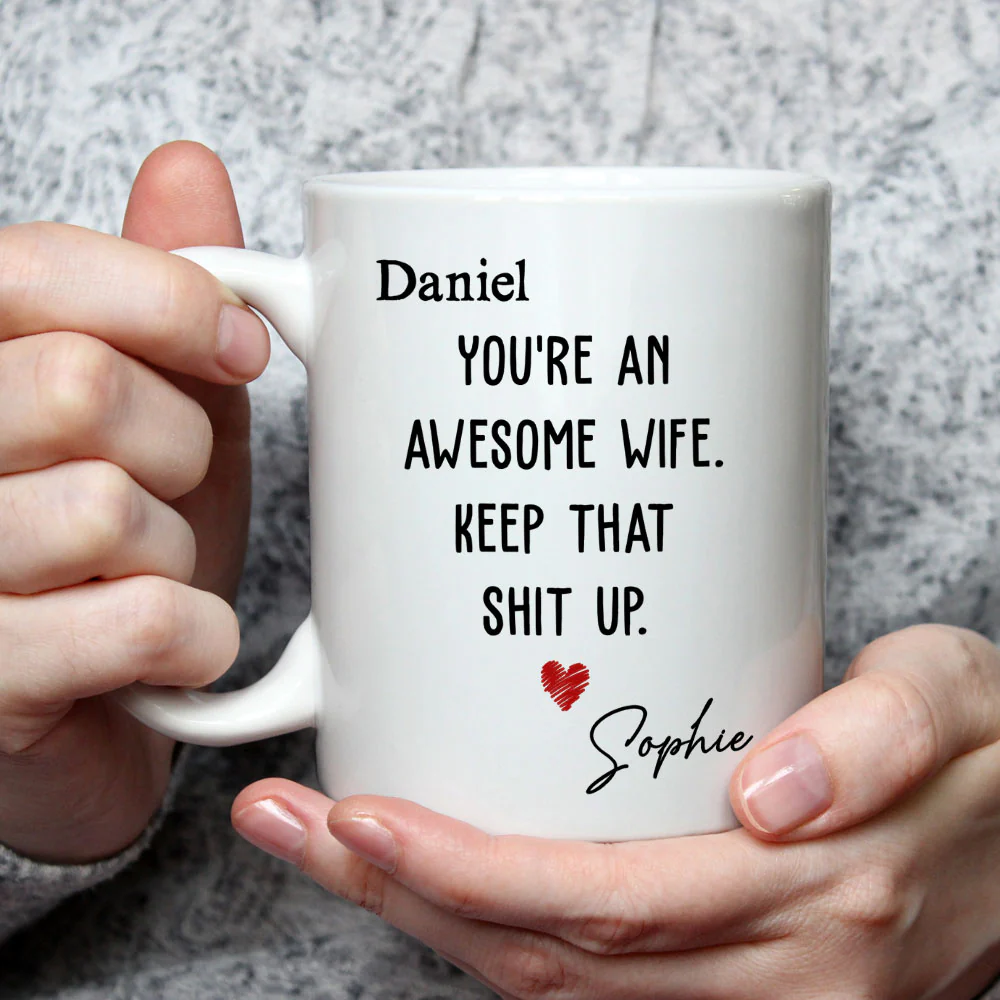 You Are An Awesome Wife- Personalized Custom Coffee Mug - Image 3