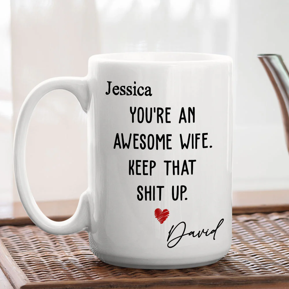 You Are An Awesome Wife- Personalized Custom Coffee Mug - Image 5
