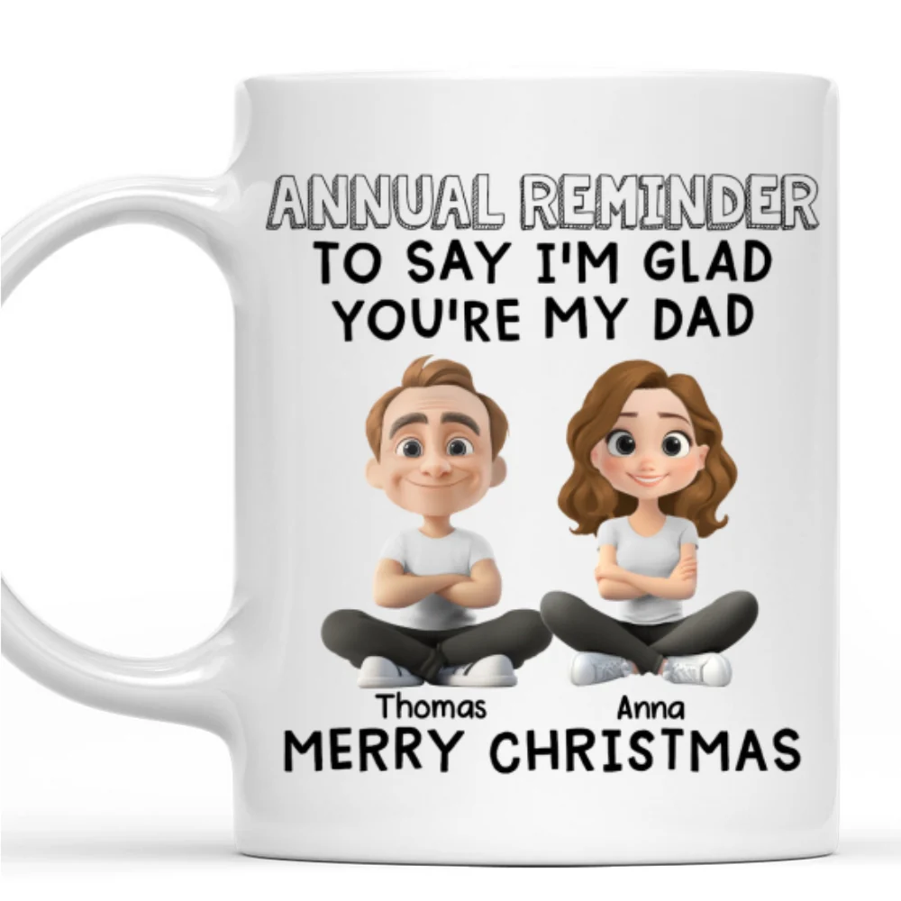 You Are My Dad - Personalized Custom Coffee Mug - Image 7