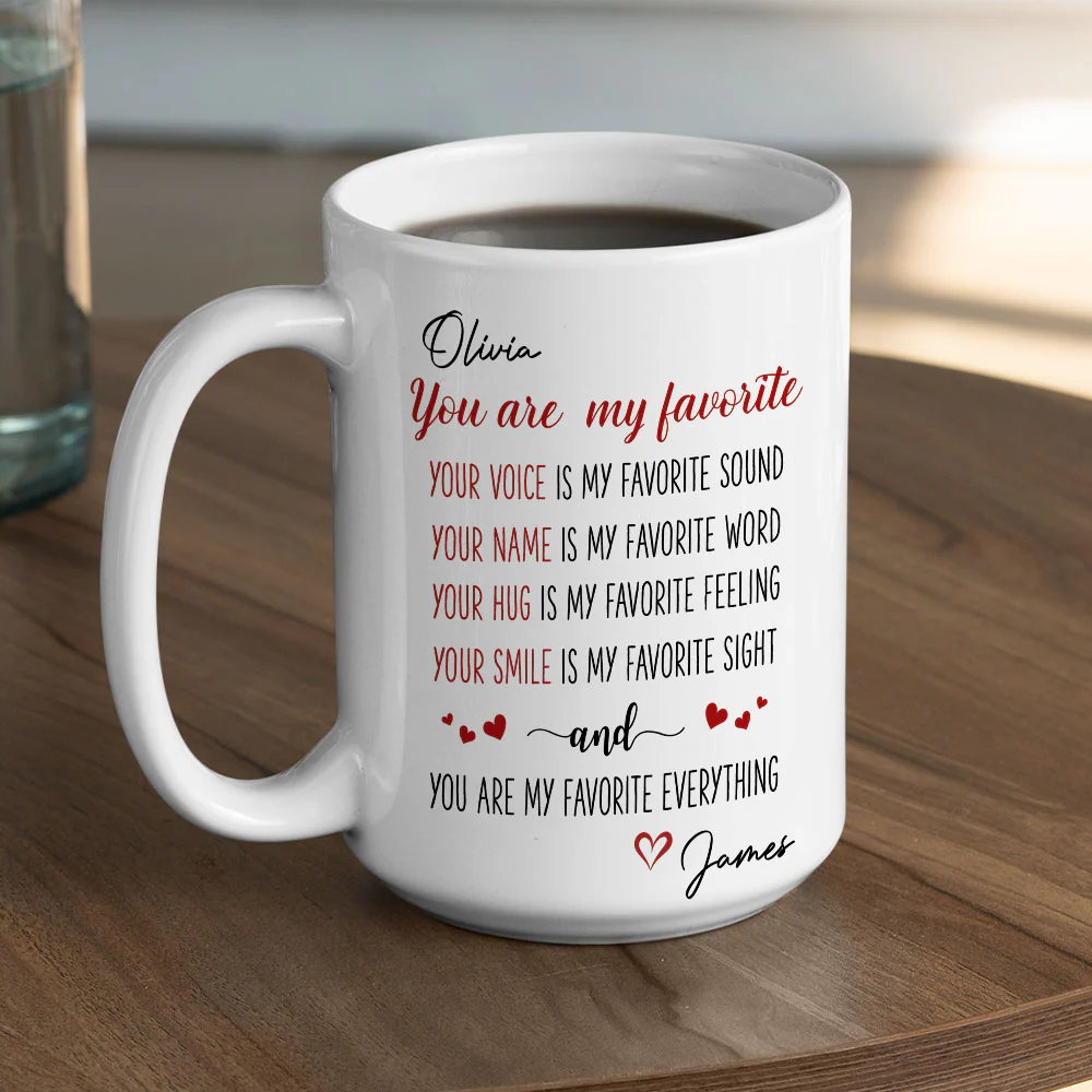 You Are My Favorite - Personalized Custom Coffee Mug - Image 6
