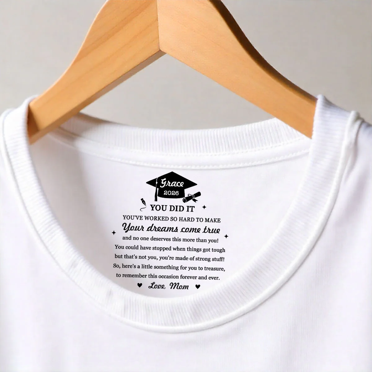 You Did It - Personalized Custom Inside Neck Print T-Shirt - Image 3