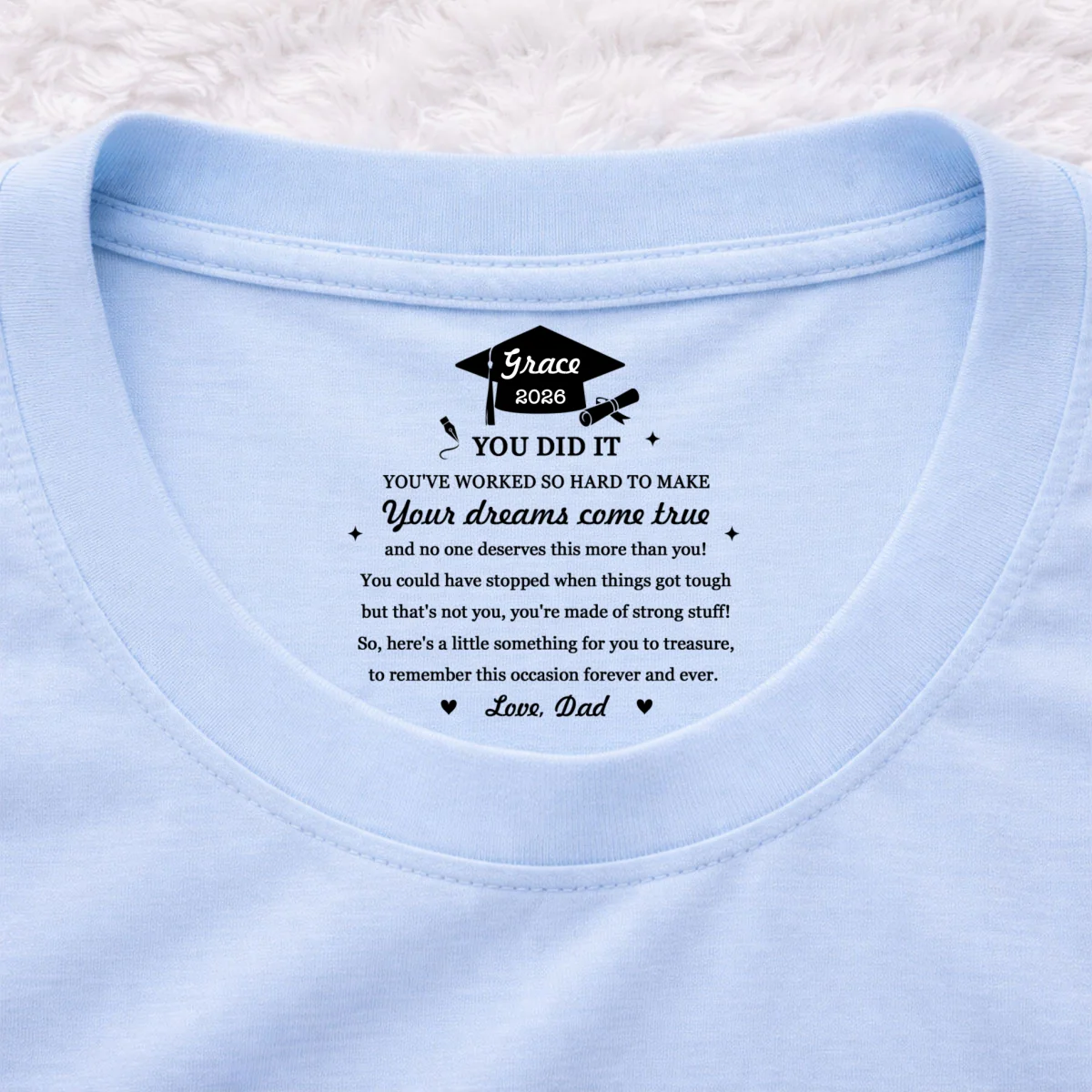 You Did It - Personalized Custom Inside Neck Print T-Shirt - Image 8