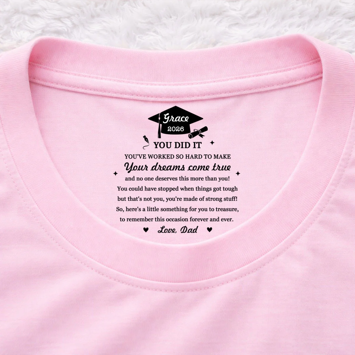 You Did It - Personalized Custom Inside Neck Print T-Shirt - Image 9