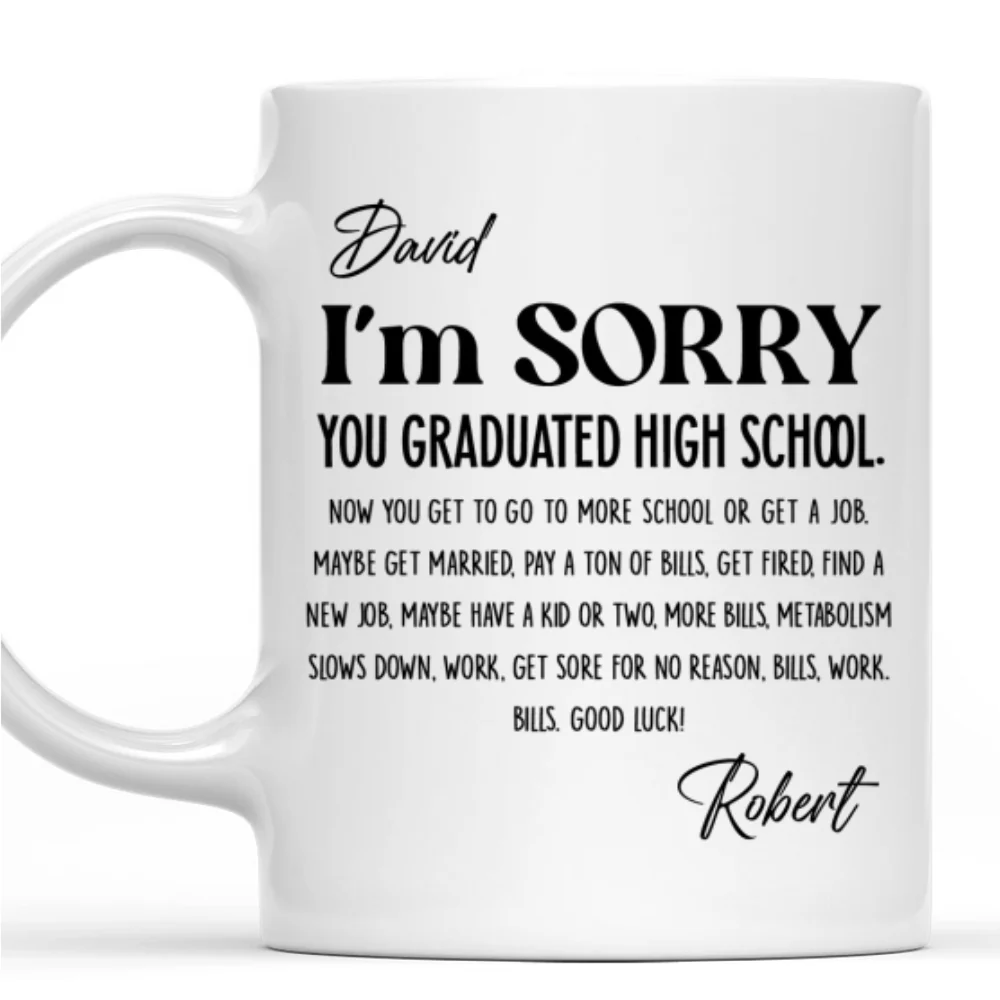 You Graduated - Personalized Custom Coffee Mug - Image 7