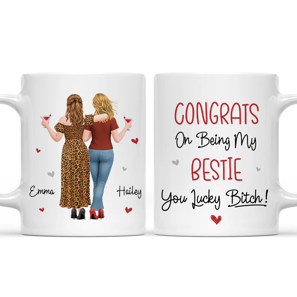 You Lucky My Best Friend - Personalized Custom Coffee Mug