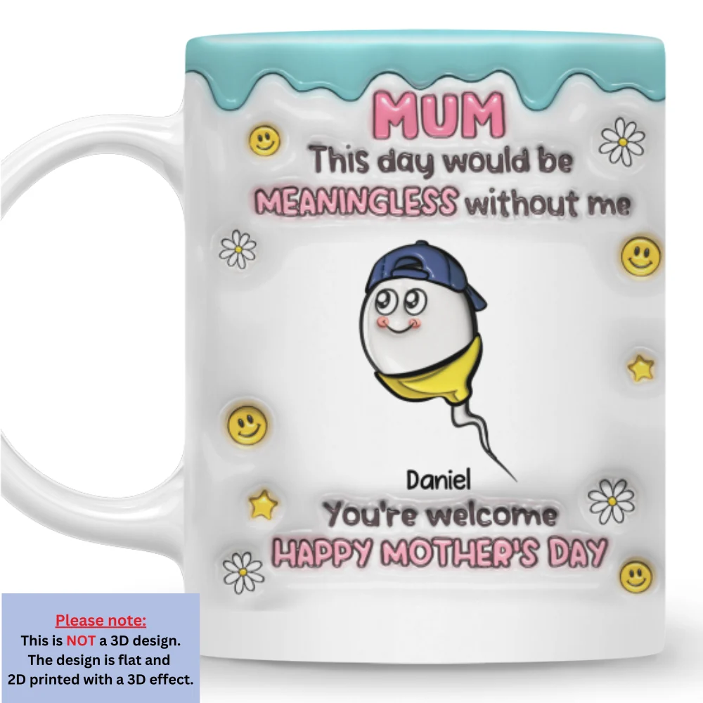 You Made This Day Special - Personalized Custom 3D Inflated Effect Mug - Image 10