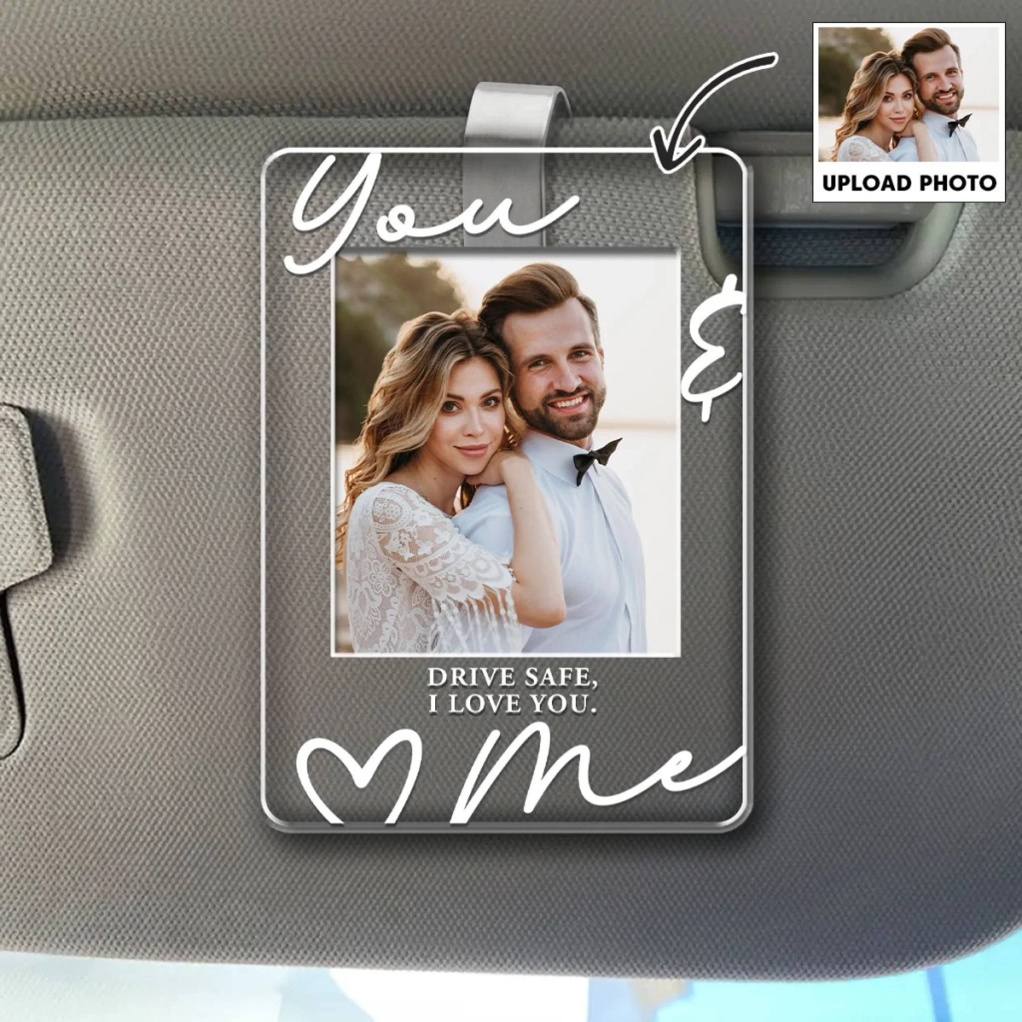 You & Me Drive Safe I Love You - Personalized Custom Acrylic Car Visor Clip