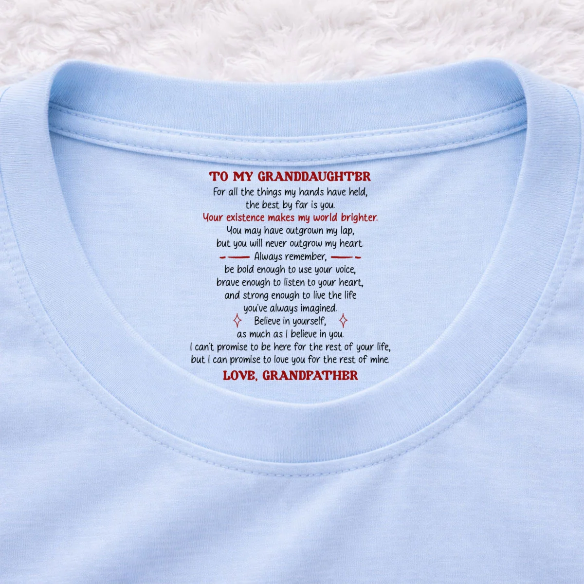 Your Existence Makes My World Brighter - Personalized Custom Inside Neck Print T-Shirt - Image 8
