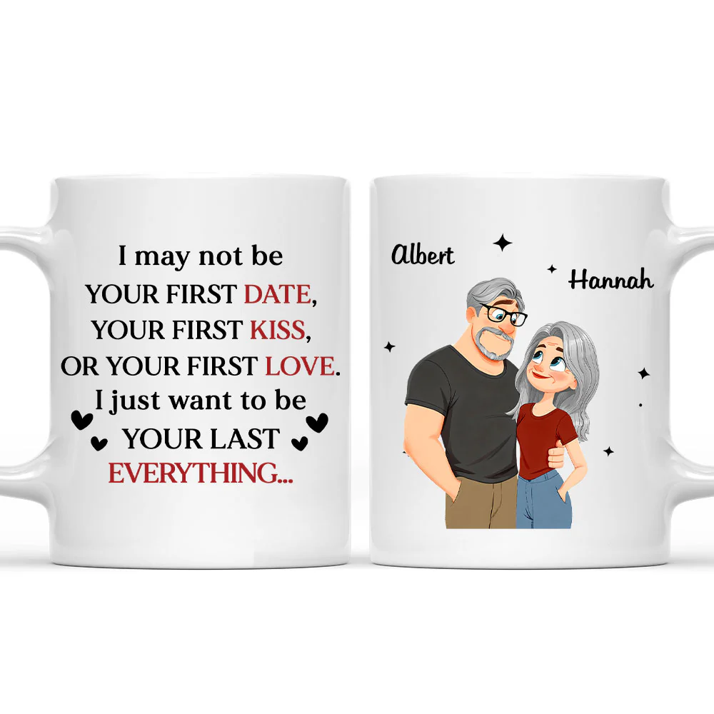 Your Last Everything Ver 2 - Personalized Custom Coffee Mug